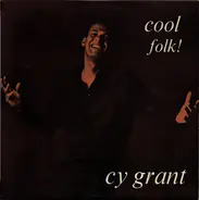 Cy Grant - Cool Folk!