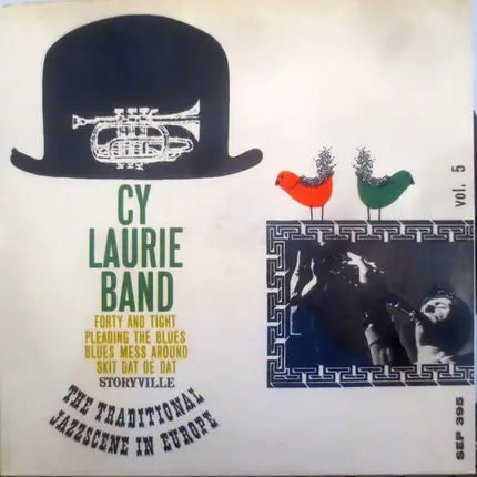 Cy Laurie And His Band - Forty And Tight / Pleading The Blues / Blues Mess Around / Skit Dat De Dat