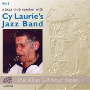 Cy Laurie Jazz Band - A Jazz Club Session With - Vol. 2