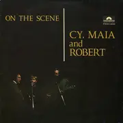 LP - Cy, Maia & Robert - On The Scene