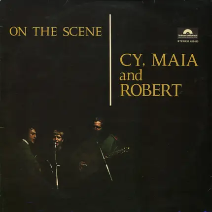 Cy, Maia & Robert - On The Scene