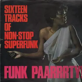 Cymande - Sixteen Tracks Of Non-Stop Superfunk - Funk Paarrrty!