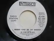 Cymarron - Right Can Be So Wrong