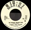 7inch Vinyl Single - Cymbal And Clinger - The Mookie Mookie Man / The Pool Shooter