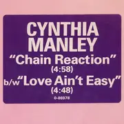 12inch Vinyl Single - Cynthia Manley - Chain Reaction / Love Ain't Easy
