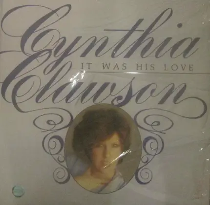 Cynthia Clawson - It Was His Love