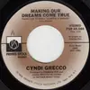 7inch Vinyl Single - Cyndi Grecco - Making Our Dreams Come True