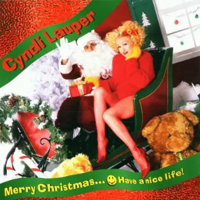 Cyndi Lauper - Merry Christmas...Have a Nice Life!