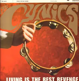 The Cynics - LIVING IS THE BEST REVENG