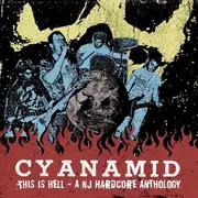 LP - Cyanamid - This Is Hell - A NJ Hardcore Anthology