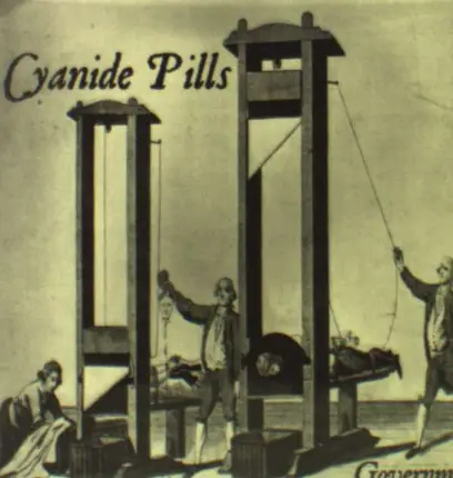 Cyanide Pills - Government/Hit IT