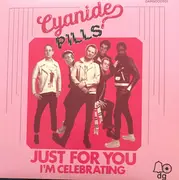 7inch Vinyl Single - Cyanide Pills - Just For You - Limited Edition, pink translucent pressing