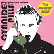 cyanide pills - Waiting (For You To Call Me) / Hooked On You
