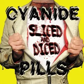 cyanide pills - Sliced And Diced