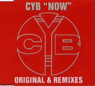 CYB - Now - Original & Remixes