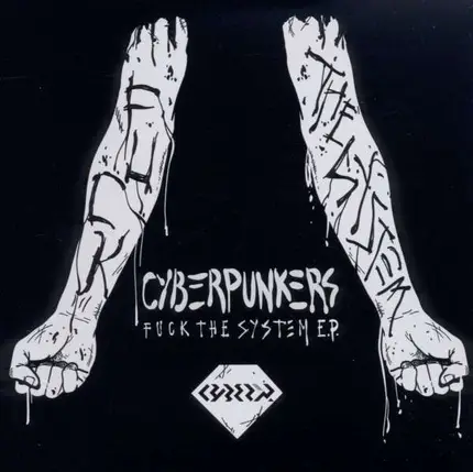 Cyberpunkers - Fuck The System EP