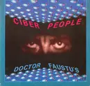 12inch Vinyl Single - Cyber People - Doctor Faustu's