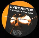 12inch Vinyl Single - Cyberstar - The Eve Of The War
