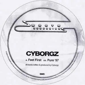 Cyborgz - Feet First / Pure '97
