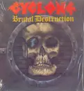 LP - Cyclone - Brutal Destruction - still sealed