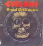 LP - Cyclone - Brutal Destruction - still sealed