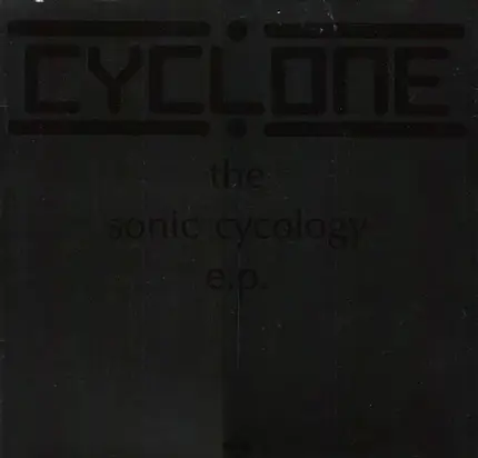 Cyclone - the sonic cycology e.p.