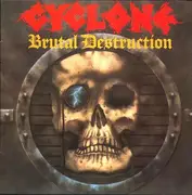 LP - Cyclone - Brutal Destruction