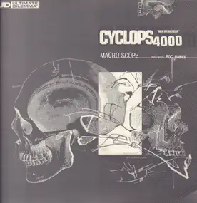 Cyclops 4000 - Macroscope