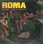 Gypsy Show Group - Cygański Zespół Pieśni I Tańca 'Roma'