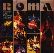 Roma - The Gipsy Song And Dance Ensemble