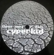 10'' - Cyperkid - These Were Our Days