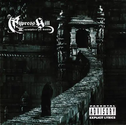 Cypress Hill - III - Temples Of Boom