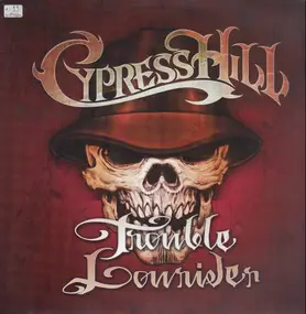 Cypress Hill - Trouble / Lowrider