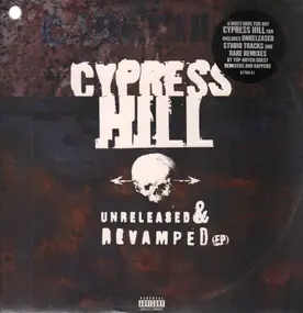 Cypress Hill - Unreleased & Revamped EP