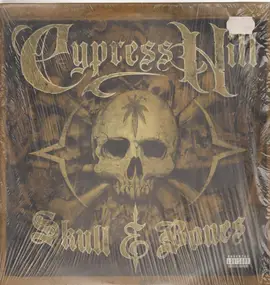 Cypress Hill - Skull & Bones