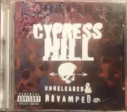 Cypress Hill - Unreleased & Revamped (EP)