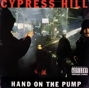 Cypress Hill - Hand On The Pump