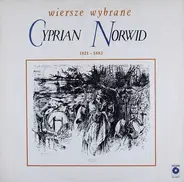 Cyprian Kamil Norwid , Tadeusz Łomnicki , Zbigniew Zapasiewicz - Wiersze Wybrane