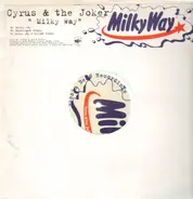 Cyrus & The Joker - Milky Way