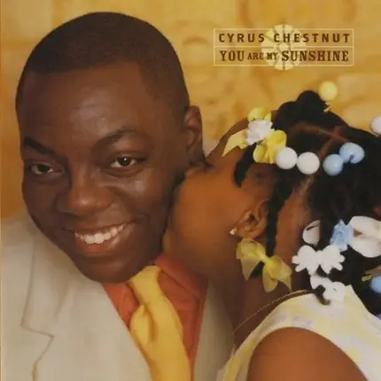 Cyrus Chestnut - You Are My Sunshine