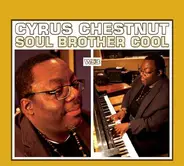 Cyrus Chestnut - Soul Brother Cool