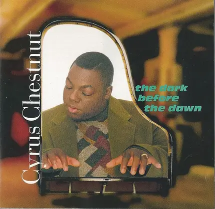 Cyrus Chestnut - The Dark Before the Dawn