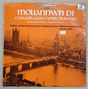 Kenneth Thomas - Moliannwn Di Cymanfa Ganu Cymry Llundain