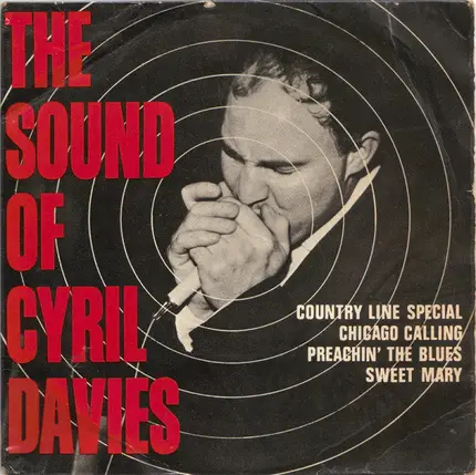 Cyril Davies And His Rhythm And Blues All Stars - The Sound Of Cyril Davies
