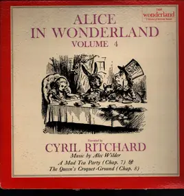 Cyril Ritchard - Alice In Wonderland - Volume 4