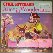 Cyril Ritchard - Reads Selections from Alice in Wonderland