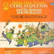 Cyril Stapleton And His Show Band - Golden Hour Presents Cyril Stapleton And His Famous Showband 'The Big Band's Back'