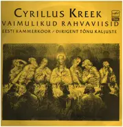 Cyrillus Kreek - Vaimulikud Rahvaviisid