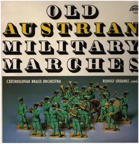 Johann Strauss II - Old Austrian Military Marches