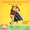 10'' - Czechoslovak Folk Music Ensemble - Slovak And Moravian Folk Music